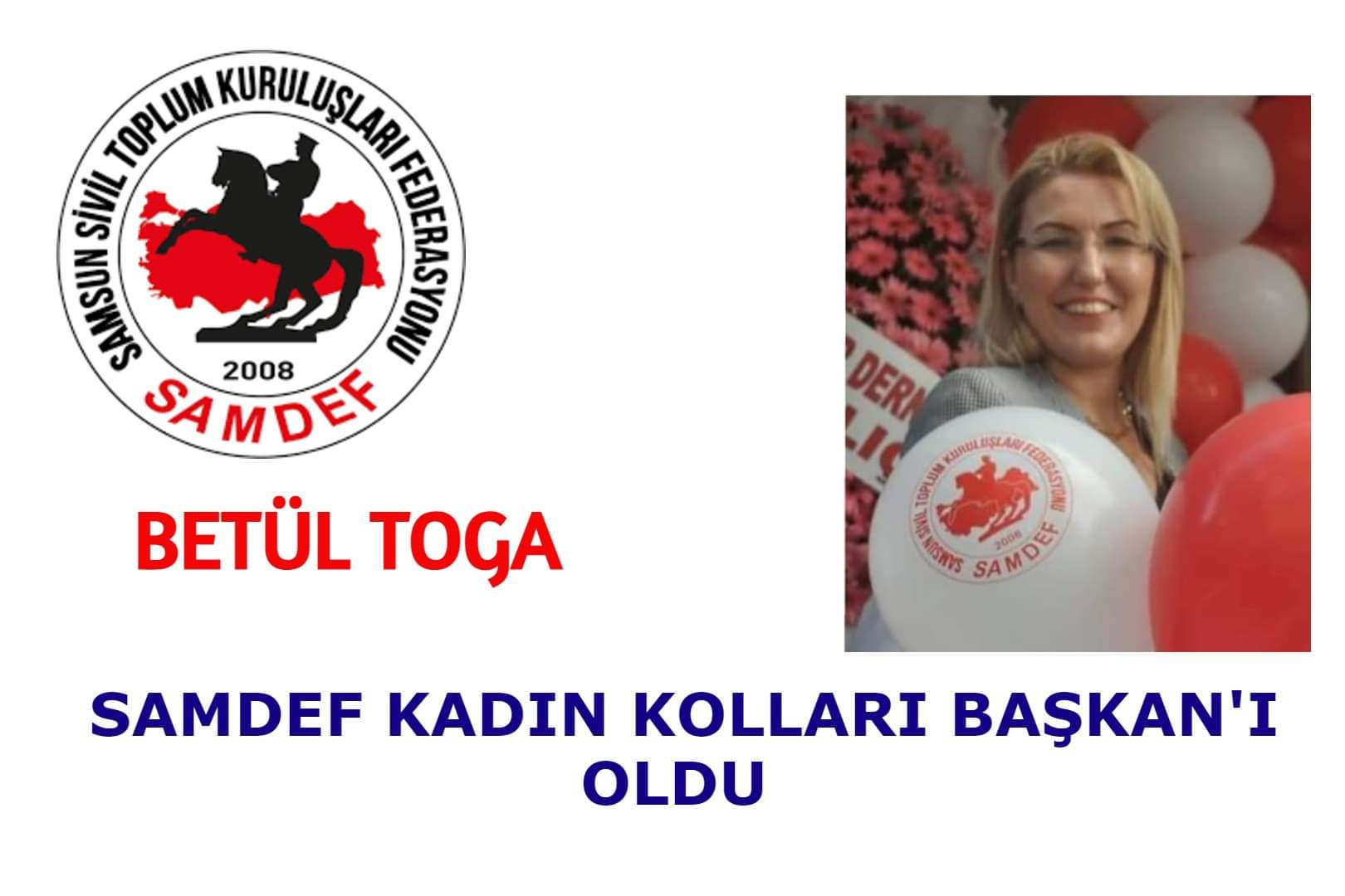 “BETÜL TOĞA, (SAMDEF )KADIN KOLLARI BAŞKANI OLDU “