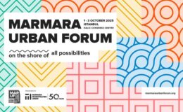 MARMARA URBAN FORUM İSTANBUL’DA KAPILARINI AÇIYOR